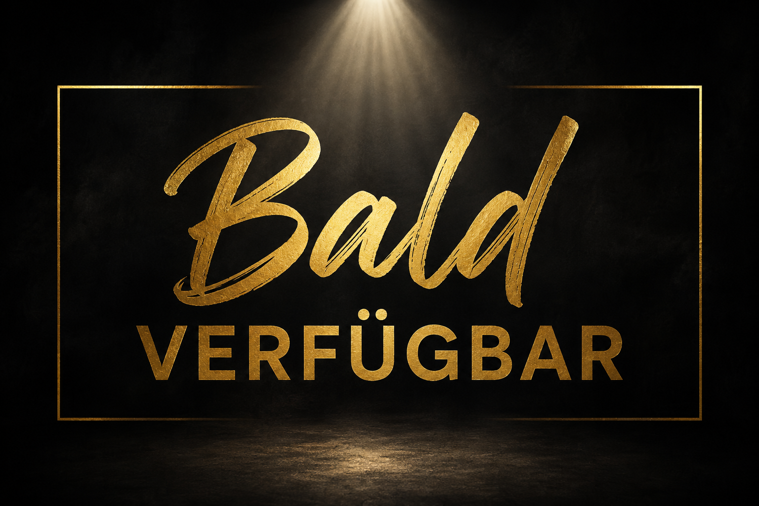 Bald Verfügbar